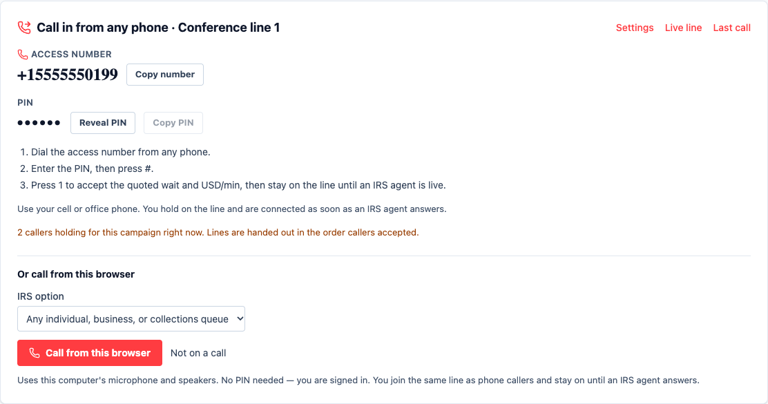 Call in from any phone card with access number, PIN, dial-in steps, call from this browser, estimated wait, rate, IRS hours and today's connects, talk minutes, hold and cost